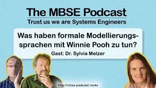 [Episode 8] The MBSE Podcast - Was hat Winnie Pooh mit formalen Sprachen zu tun?