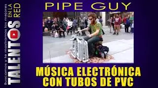 ARTISTA CALLEJERO Haciendo Música Electrónica con Tubos de PVC!