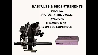 Bascules & décentrements à la chambre pour la photographie d'objet