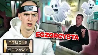 TRUDNE SPRAWY I EGZORCYSTA W NAWIEDZONYM DOMU