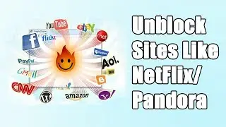 How To Unblock Websites Like Netflix/Pandora