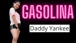 Gasolina-Daddy Yankee | Dance Workout | Zumba