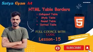 HTML Tutorial Lesson -15 | HTML Collapse, Style, Round, Dotted Border Table | Stya Gyan A4