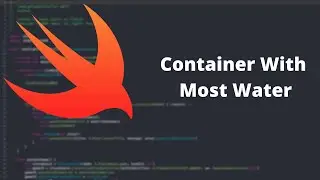 Container With Most Water - Convert From Java To Swift | LeetCode