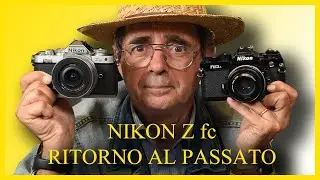 Nikon Z fc: ritorno al passato