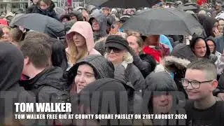 Tom Walker free gig in Paisley