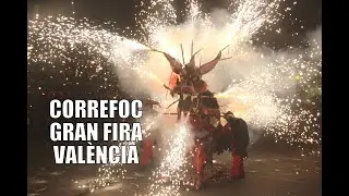 CORREFOCS GRAN FIRA VALÈNCIA 2018