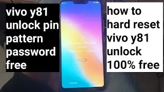 Vivo Y81 Unlock Hard Reset 100% Free