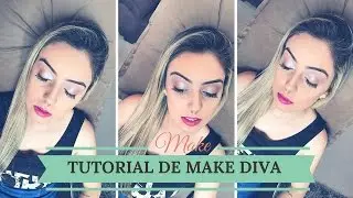 TUTORIAL: MAKE SIMPLES/DIVA PARA VOCÊ ARRASAR
