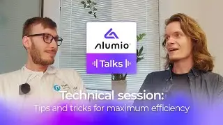 Alumio Talks - Ep. 4 - Technical Session: Tips and Tricks