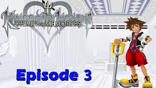 [Kingdom Hearts: Chain of Memories] Jamie's Finale - Episode 3