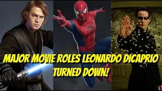 Big Movie Roles That Leonardo DiCaprio Turned Down!