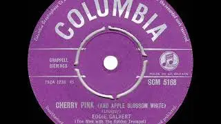 1955 Eddie Calvert - Cherry Pink And Apple Blossom White (#1 UK hit)