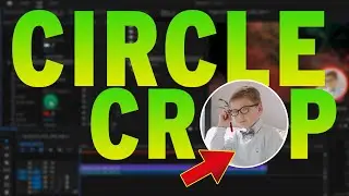The Best Way to Circle Crop Video in Premiere Pro | How to Adobe