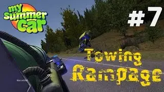 My Summer Car - #7 Towing Rampage