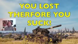 You Lost Therefore You SUCK!