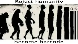 Reject humanity, become barcode
