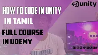 How to code in unity basics in tamil Full course  in UDEMY
