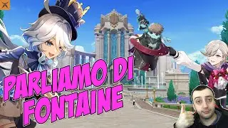 VOGLIO PARLARVI DI FONTAINE [Genshin Impact 4.0 ITA]