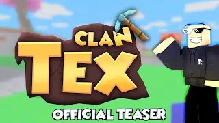Tex Clan - Bedwars | Clan Trailer