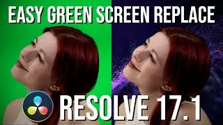 Easy Green Screen Replacement in DaVinci Resolve 17.1
