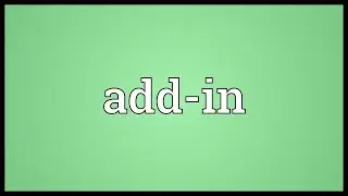 Add-in Meaning