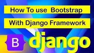 How to use Bootstrap in Django Project - Acesoftech Academy