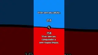 O que você prefere ?