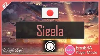 Osu! Player Movie 3 - Sieela