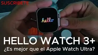HELLO WATCH 3+ (Review Completo y Unboxing) Réplica Exacta del Apple Watch ULTRA | José Carlos