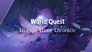 Strange Stone Chronicle - Tiếng Vang Vọng Của Thế Giới Xưa - Fontaine | Genshin Impact