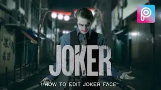 PicsArt Joker Face Edit 🔥 Watch Me Edit Photo Manipulation