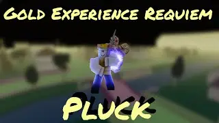 [YBA] Gold Experience Requiem Pluck