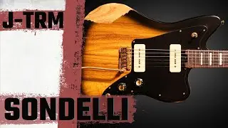 Custom Guitars ad un prezzo mai visto! | Sondelli J Trm