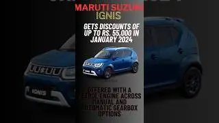 Maruti Ignis Available with Discount in January 2024