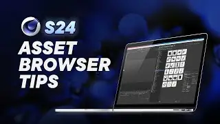 Cinema 4D S24: Asset Browser Tips