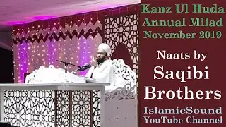 Naat and Manqabat Mix | Kanz Ul Huda Milad Naats | Milad Sharif | Shaykh Saqib Shaami | IslamicSound