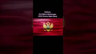 DJ RaffCutt- One Night In Montenegro 🇲🇪