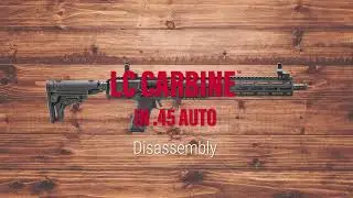 Ruger® LC Carbine™ .45 Auto Disassembly Tech Tips