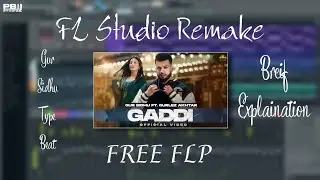 GADDI | Gur Sidhu | Gurlez Akhtar | @browntownmusic | FL Studio Remake