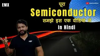 Semiconductor Entry in India | पूरा  Semiconductor Market समझे इस एक वीडियो में