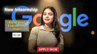 Google Internship 2026 for  Students | Application Engineering Intern💻| Hurry Up!👍
