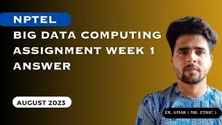 Nptel Big Data Computing Assignment Week 1 Answer | Big Data computing Assignment week 1 answer