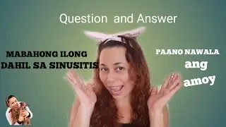 PAANO NAWALA ANG AMOY SA ILONG /SINUSITIS  PART 2 | leonora leonor