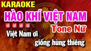 HÀO KHÍ VIỆT NAM KARAOKE TOP CA ( Tone Nữ Am ) Beat Hay | Huỳnh Lê