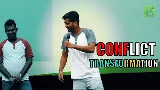 Conflict Transformation...A Stage Play (Bringing Change in Mindset By Youths)