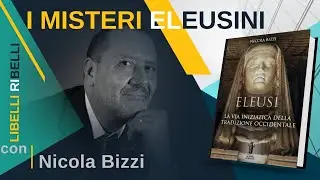I MISTERI ELEUSINI. Con Nicola Bizzi.