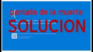 pantallazo azul en windows. SOLUCION.. 2023