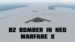 B2 Bomber In Neo Warfare X