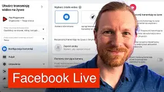 🔴FB Live Producer - najważniejsze ustawienia